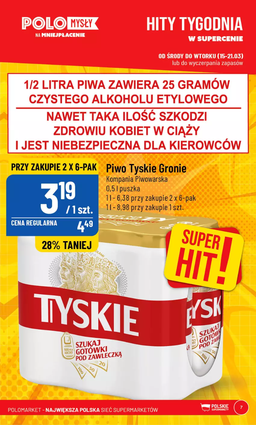 Gazetka promocyjna PoloMarket - Gazetka pomocyjna - ważna 15.03 do 21.03.2023 - strona 7 - produkty: Piwo, Tyskie