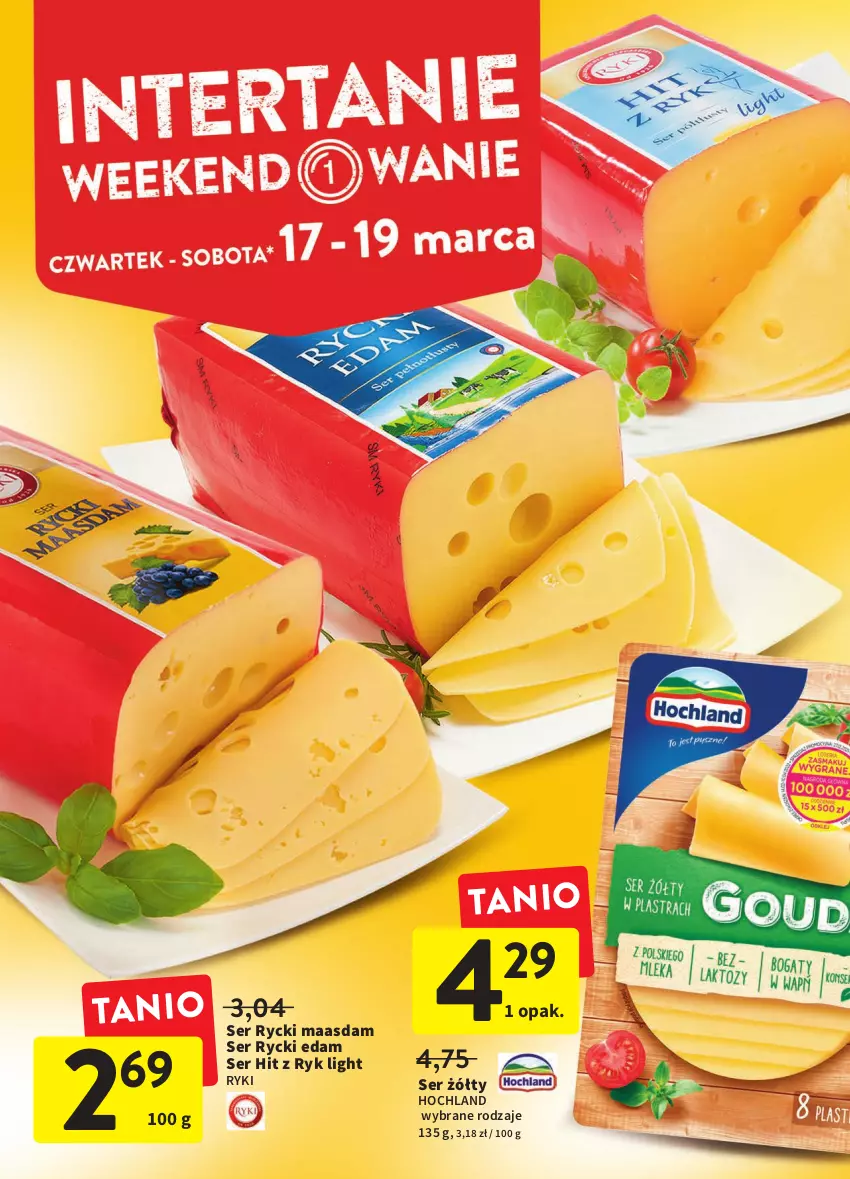 Gazetka promocyjna Intermarche - ważna 17.03 do 23.03.2022 - strona 4 - produkty: Edam, Hochland, Maasdam, Rycki Edam, Ser