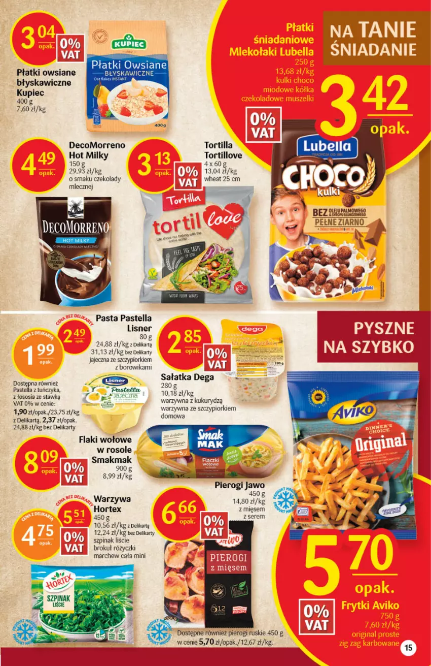 Gazetka promocyjna Delikatesy Centrum - Gazetka DC06 - ważna 10.02 do 16.02.2022 - strona 15 - produkty: Dega, Flaki, Hortex, Kupiec, Lisner, Pastella, Piec, Pierogi, Płatki owsiane, Sałat, Sałatka, Ser, Sos, Szpinak, Tortilla, Tuńczyk, Warzywa