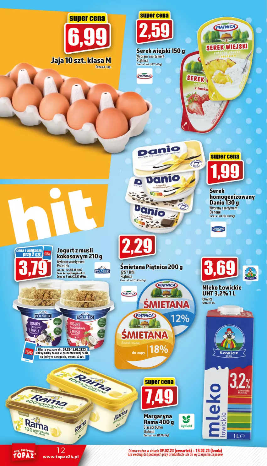 Gazetka promocyjna Topaz - Gazetka - ważna 09.02 do 15.02.2023 - strona 12 - produkty: Danio, Danone, Jaja, Jogurt, Kiwi, Kokos, Margaryna, Mleko, Mus, Piątnica, POLMLEK, Rama, Ser, Serek