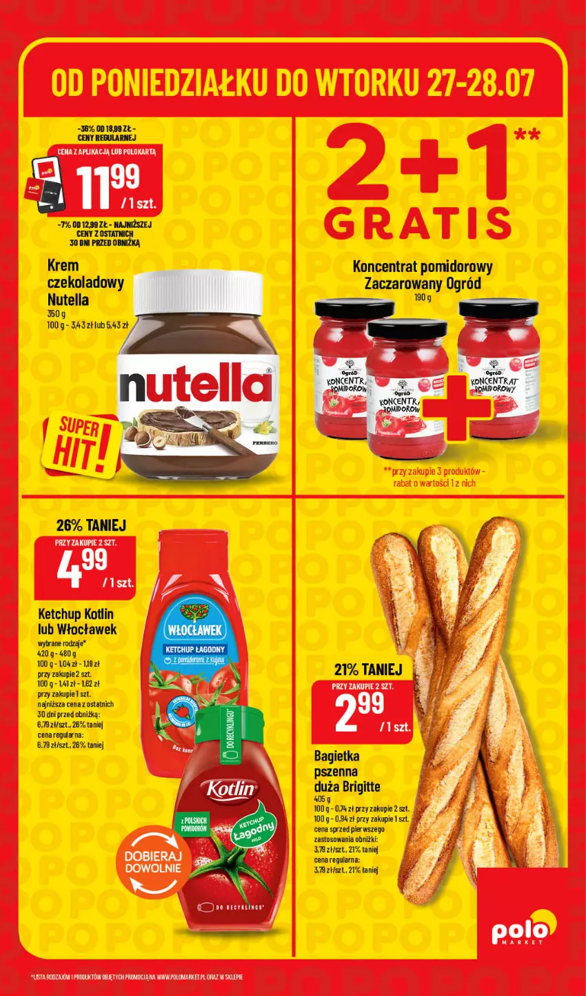 Gazetka promocyjna PoloMarket - Ulotka pon-wt - ważna 27.07 do 28.07.2026 - strona 5 - produkty: Bagietka, Bagietka pszenna, Ketchup, Koncentrat pomidorowy, Kotlin, Nutella, Ogród