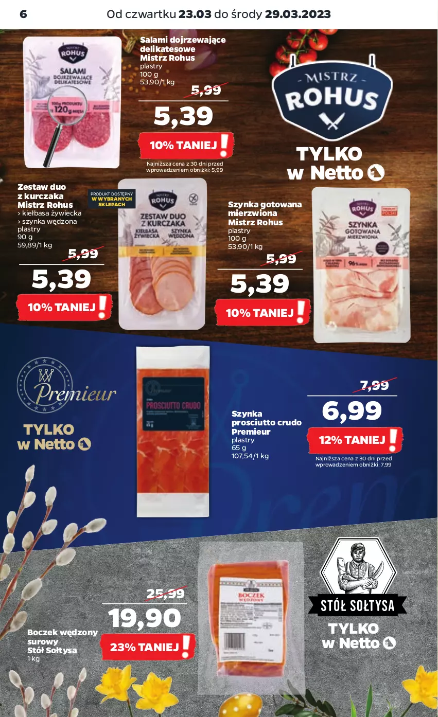 Gazetka promocyjna Netto - Artykuły spożywcze - ważna 23.03 do 29.03.2023 - strona 6 - produkty: Boczek, Kiełbasa, Kurczak, Prosciutto, Salami, Stół, Szynka