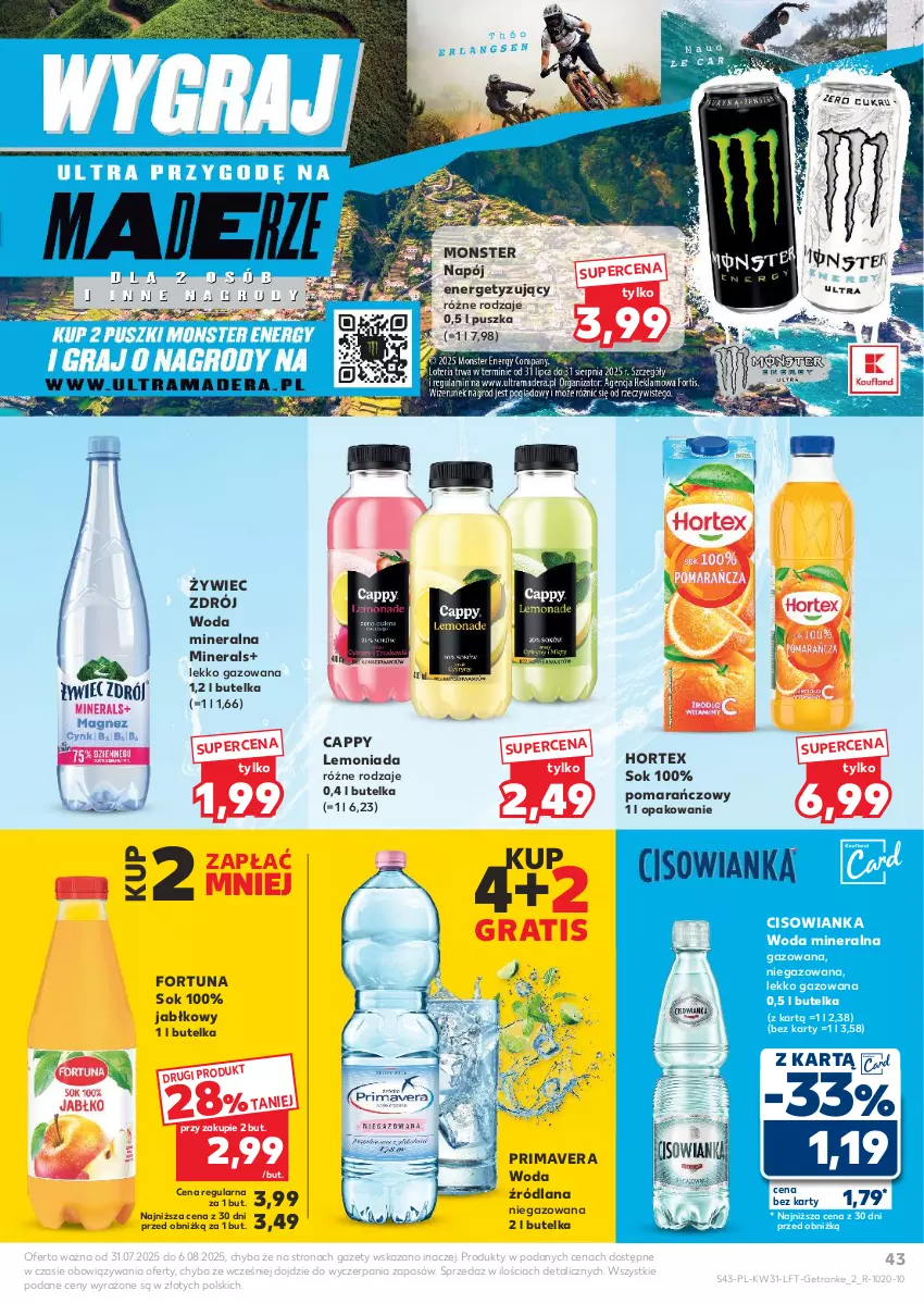 Gazetka promocyjna Kaufland - Gazetka tygodnia - ważna 31.07 do 06.08.2025 - strona 43 - produkty: Cappy, Cisowianka, Fortuna, Gra, Hortex, LANA, Lemoniada, Napój, Prima, Primavera, Sok, Tran, Woda, Woda mineralna