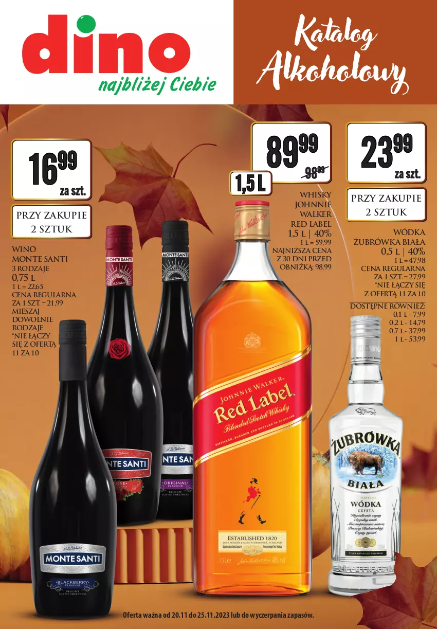 Gazetka promocyjna Dino - Katalog alkoholowy 20-25.11 - ważna 20.11 do 25.11.2023 - strona 1 - produkty: Johnnie Walker, Monte, Monte Santi, Whisky, Wino, Wódka
