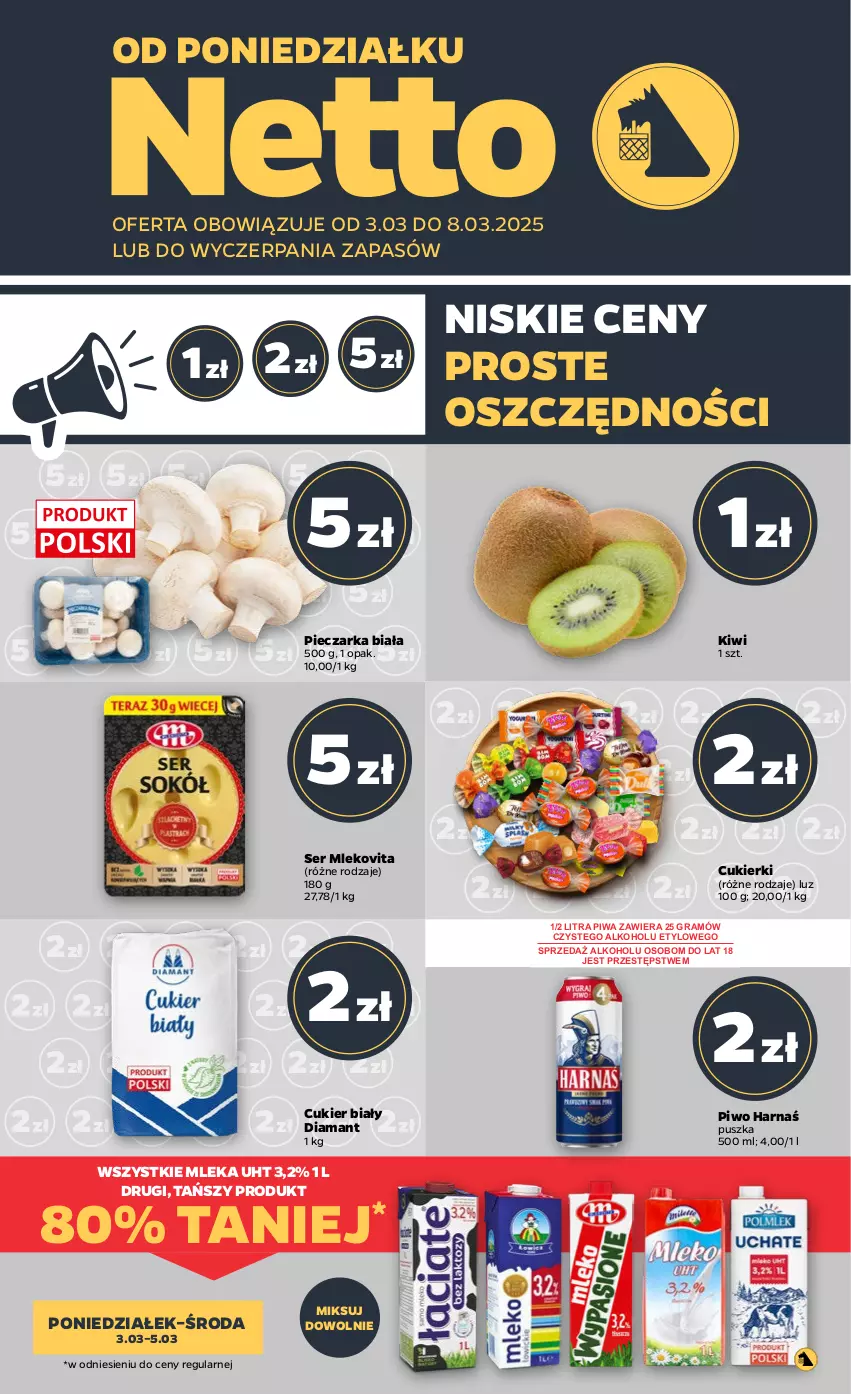 Gazetka promocyjna Netto - Od Poniedziałku - ważna 03.03 do 08.03.2025 - strona 1 - produkty: Cukier, Cukierki, Diamant, Gra, Harnaś, Kiwi, Mleko, Mlekovita, Piec, Pieczarka, Piwa, Piwo, Ser