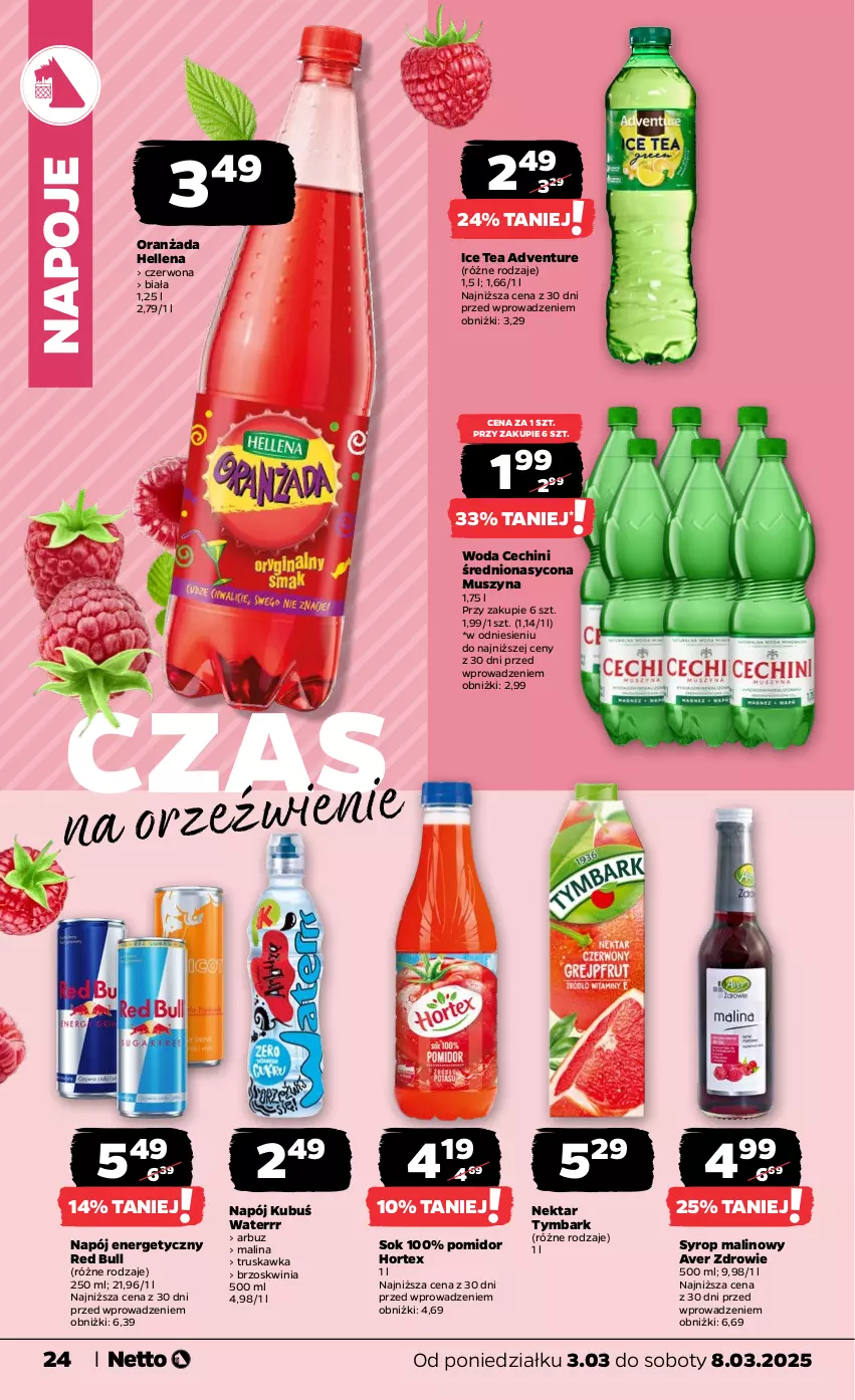 Gazetka promocyjna Netto - Od Poniedziałku - ważna 03.03 do 08.03.2025 - strona 24 - produkty: Arbuz, Hellena, Hortex, Ice tea, Kubuś, Kubuś Waterrr, Mus, Napój, Napój energetyczny, Napoje, Nektar, Oranżada, Red Bull, Sok, Syrop, Szyna, Tymbark, Woda, Zdrowie