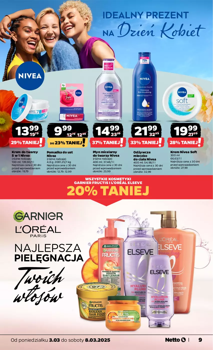 Gazetka promocyjna Netto - Od Poniedziałku - ważna 03.03 do 08.03.2025 - strona 9 - produkty: Elseve, Fructis, Garnier, Krem do twarzy, L’Oréal, Mleczko, Mleczko do ciała, Nivea, Płyn micelarny