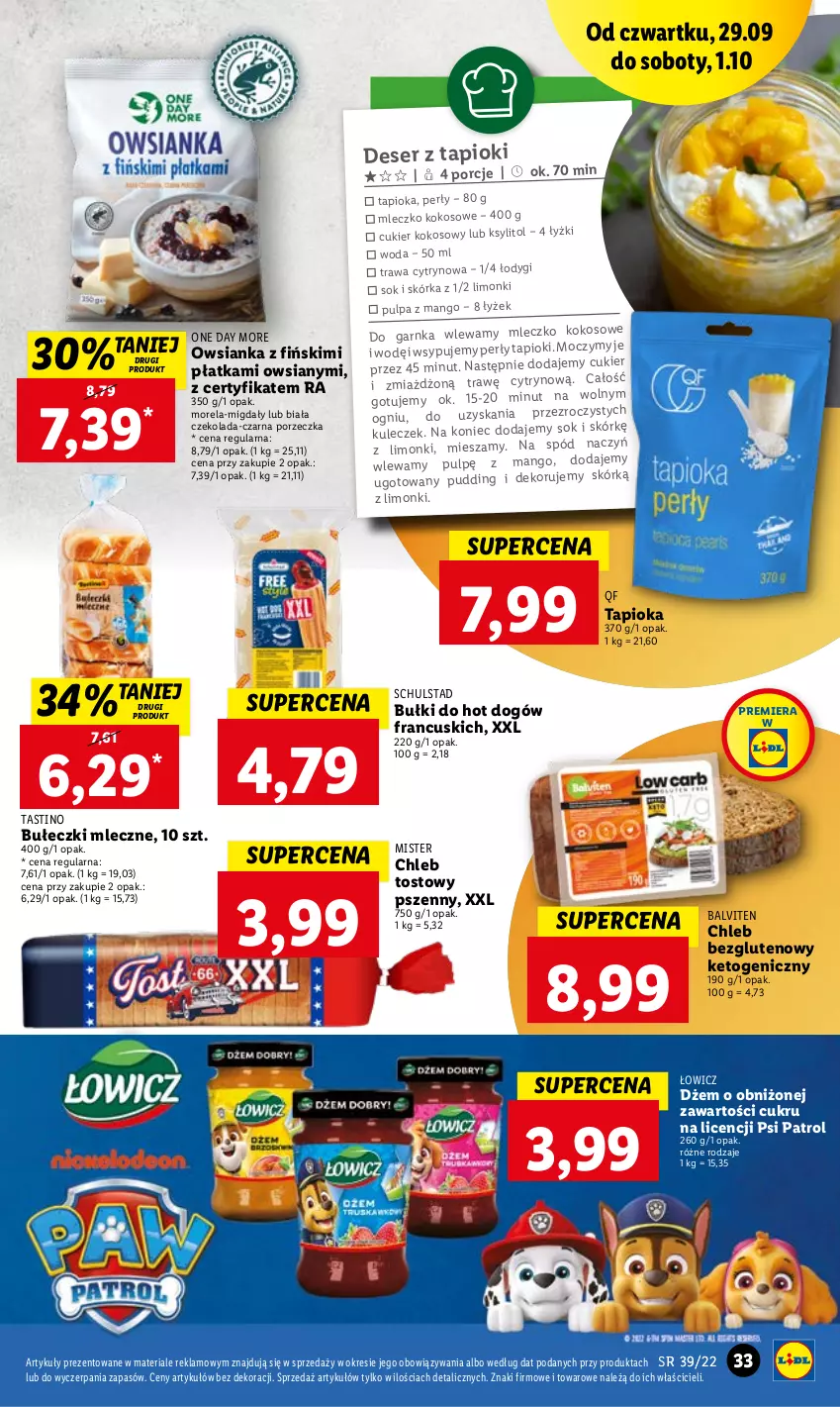 Gazetka promocyjna Lidl - GAZETKA - ważna 29.09 do 01.10.2022 - strona 33 - produkty: Bułeczki, Bułeczki mleczne, Bułki do hot dogów, Chleb, Chleb bezglutenowy, Chleb tostowy, Cukier, Czekolada, Deser, Dżem, Hot dog, Kokos, Ksylitol, Mango, Migdały, Mleczko, Morela, Owsianka, Por, Psi Patrol, Pudding, Ser, Sok, Woda