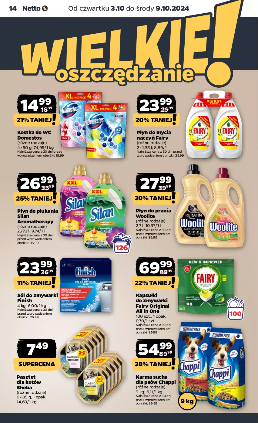 Gazetka promocyjna Netto - Netto Gazetka Food 40/24B - ważna 03.10 do 09.10.2024 - strona 14 - produkty: Chappi, Do mycia naczyń, Domestos, Fa, Fairy, Finish, Gin, Kostka do wc, Pasztet, Płyn do mycia, Płyn do mycia naczyń, Płyn do płukania, Płyn do prania, Sheba, Silan, Sól, Woolite, Zmywarki