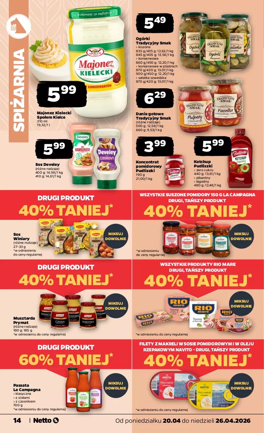 Gazetka promocyjna Netto - Od Poniedziałku - ważna 20.04 do 26.04.2026 - strona 14 - produkty: Danie gotowe, Ketchup, Koncentrat pomidorowy, Majonez, Mus, Musztarda, Olej, Pomidory, Prymat, Pudliszki, Rio Mare, Sałat, Sałatka, Ser, Sos, Suszone pomidory, Winiary