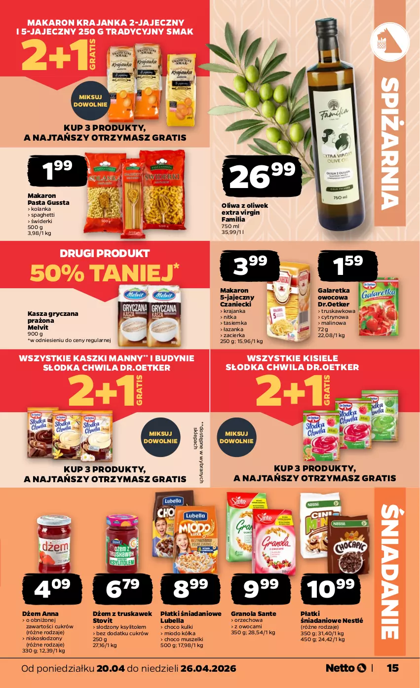 Gazetka promocyjna Netto - Od Poniedziałku - ważna 20.04 do 26.04.2026 - strona 15 - produkty: Bell, Bella, Danio, Dżem, Fa, Gala, Galaretka, Gin, Gra, Granola, Gry, Kasza, Kasza gryczana, Kisiel, Ksylitol, Lubella, Makaron, Melvit, Mus, Nestlé, Oliwa, Oliwa z oliwek, Sante, Słodka Chwila, Spaghetti, Zacierka