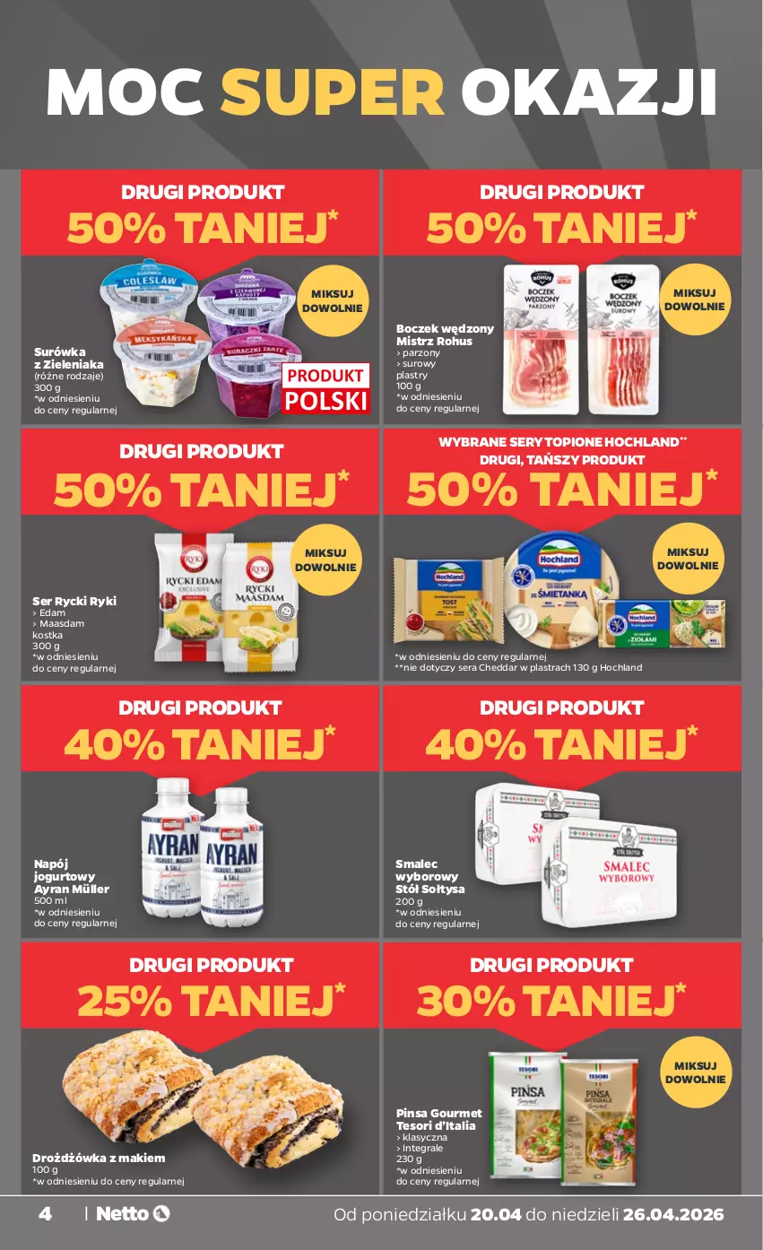 Gazetka promocyjna Netto - Od Poniedziałku - ważna 20.04 do 26.04.2026 - strona 4 - produkty: Boczek, Cheddar, Edam, Gra, Hochland, Jogurt, Maasdam, Müller, Napój, Napój jogurtowy, Ser, Smalec, Stół, Surówka, Top