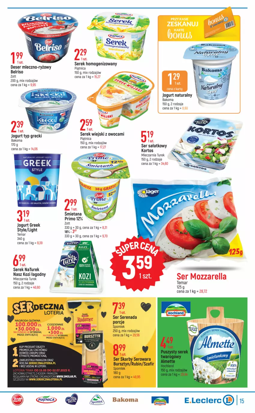 Gazetka promocyjna E Leclerc - ważna 13.06 do 25.06.2023 - strona 15 - produkty: Bakoma, Belriso, Bursztyn, Deser, Jogurt, Jogurt naturalny, Mozzarella, NaTurek, Piątnica, Por, Rubin, Ryż, Sałat, Ser, Serek, Serek homogenizowany, Serek wiejski, Zott