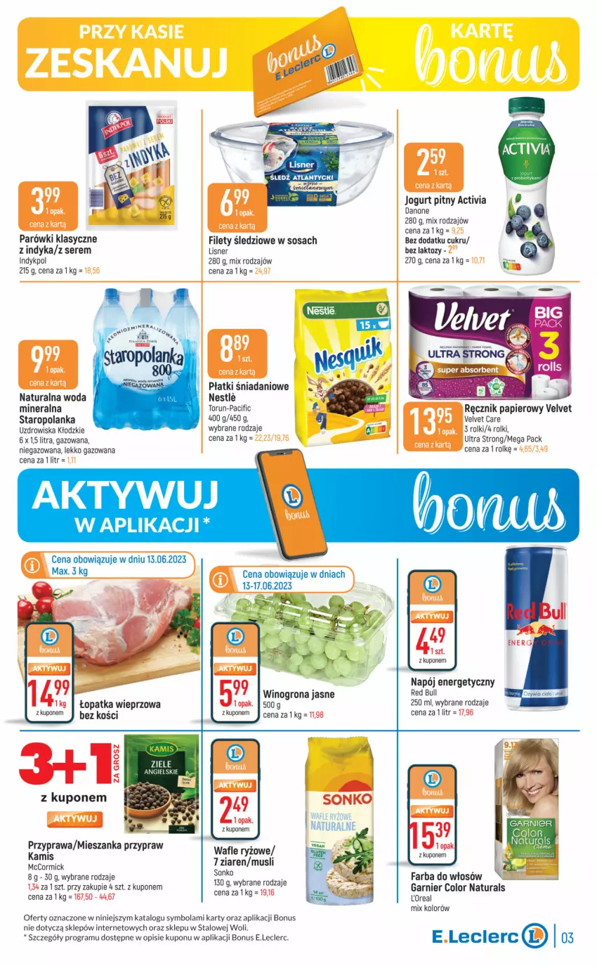 Gazetka promocyjna E Leclerc - ważna 13.06 do 25.06.2023 - strona 3 - produkty: Activia, Cif, Danio, Danone, Fa, Farba do włosów, Garnier, Gra, Jogurt, Jogurt pitny, Kamis, Lisner, Mus, Napój, Napój energetyczny, Papier, Parówki, Ręcznik, Rolki, Ryż, Ser, Sonko, Sos, Staropolanka, Velvet, Wafle, Wino, Winogrona, Woda, Woda mineralna