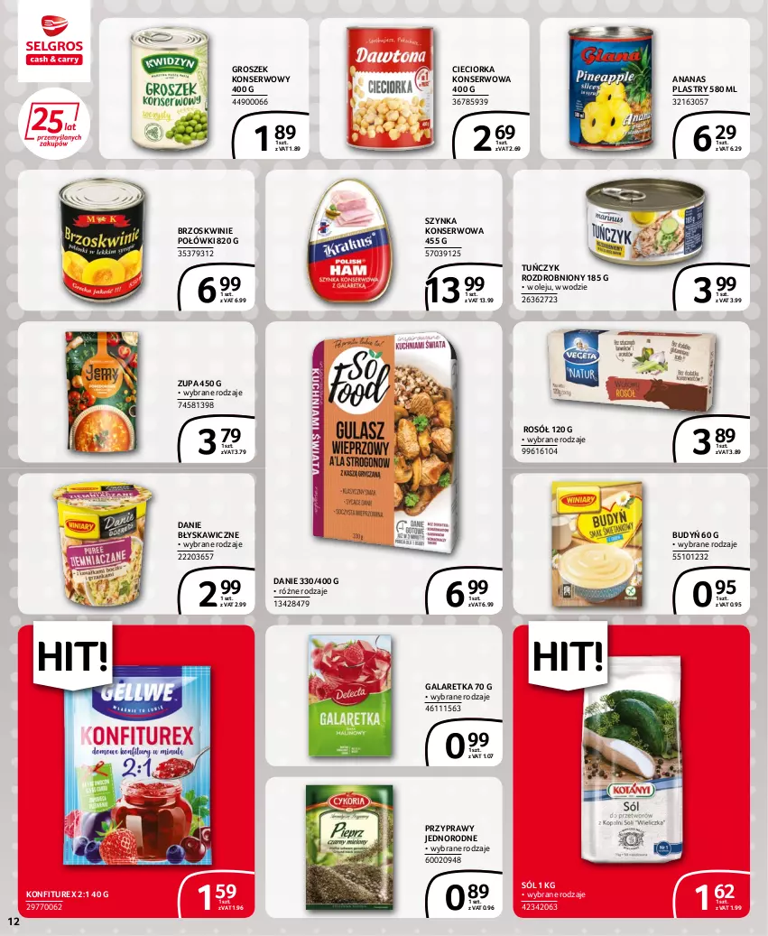 Gazetka promocyjna Selgros - Extra Oferta - ważna 15.06 do 29.06.2022 - strona 12 - produkty: Ananas, Brzoskwinie, Budyń, Cieciorka, Gala, Galaretka, Groszek, Olej, Orka, Przyprawy, Rosół, Ser, Sól, Szynka, Szynka konserwowa, Tuńczyk, Zupa