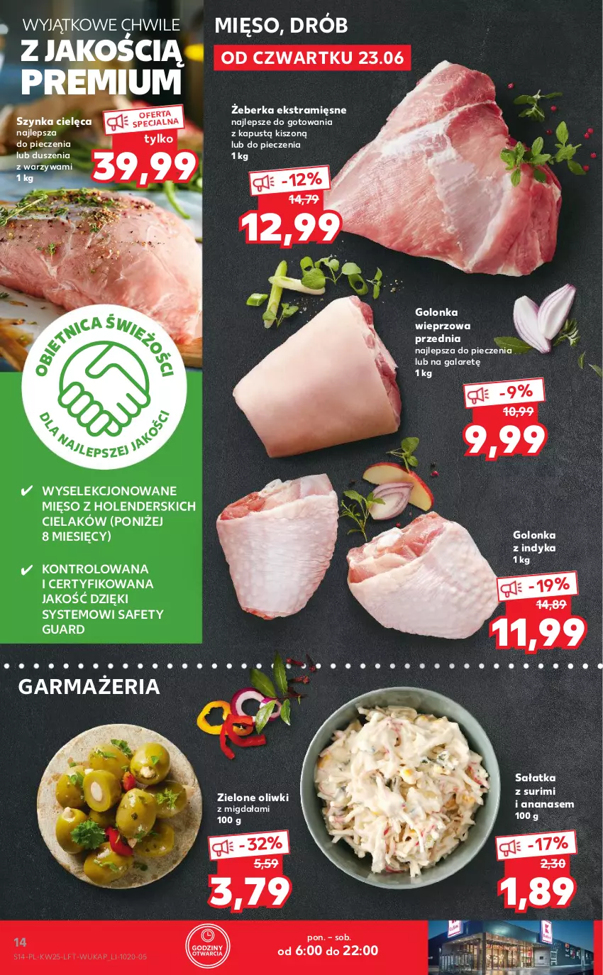 Gazetka promocyjna Kaufland - OFERTA TYGODNIA - ważna 23.06 do 29.06.2022 - strona 14 - produkty: Ananas, Drób, Gala, Golonka wieprzowa, Golonka z indyka, Kapustą, Mięso, Oliwki, Piec, Sałat, Sałatka, Surimi, Szynka, Warzywa