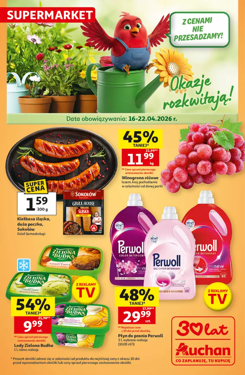 Gazetka promocyjna Auchan - 30 Lat Supermarket - ważna 16.04 do 22.04.2026 - strona 1 - produkty: Grill, Kiełbasa, Kiełbasa śląska, Lody, Perwoll, Płyn do prania, Sok, Sokołów, Wino, Winogrona, Zielona Budka