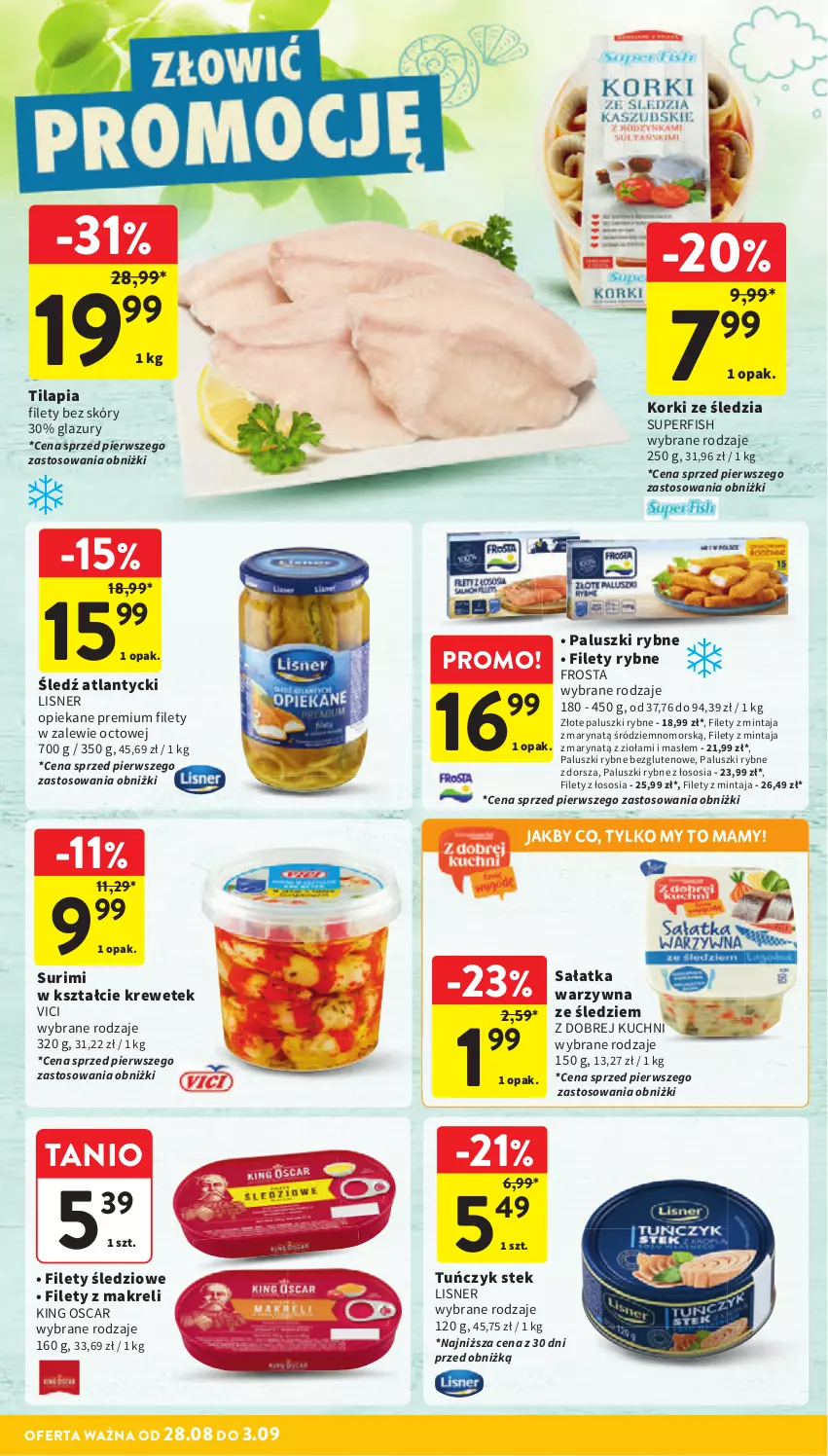 Gazetka promocyjna Intermarche - Gazetka promocyjna - ważna 28.08 do 03.09.2025 - strona 22 - produkty: Dorsz, Frosta, Lazur, Lisner, Mintaj, Paluszki rybne, Sałat, Sałatka, Sałatka warzywna, Sos, Stek, Surimi, Tilapia, Tuńczyk