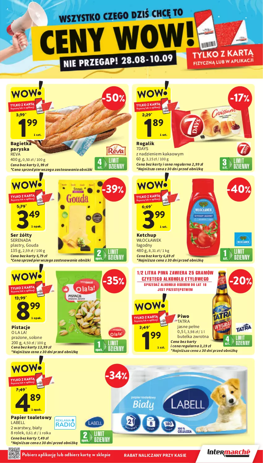Gazetka promocyjna Intermarche - Gazetka promocyjna - ważna 28.08 do 03.09.2025 - strona 7 - produkty: Bagietka, Bell, Gouda, Gra, Kakao, Ketchup, Papier, Papier toaletowy, Pistacje, Piwa, Piwo, Rogal, Ser, Tatra