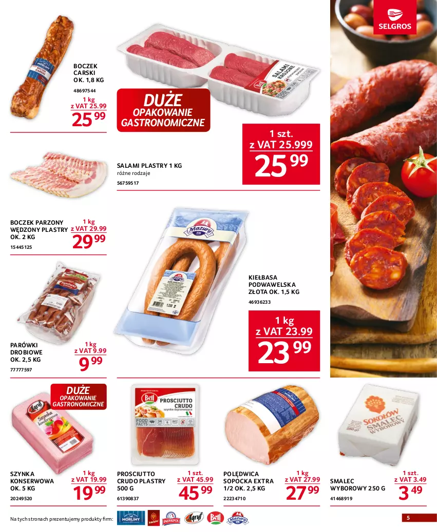 Gazetka promocyjna Selgros - Oferta gastronomiczna - ważna 15.06 do 28.06.2023 - strona 5 - produkty: Boczek, Cars, Kiełbasa, Kiełbasa podwawelska, Parówki, Polędwica, Prosciutto, Salami, Ser, Smalec, Szynka, Szynka konserwowa, Wawel