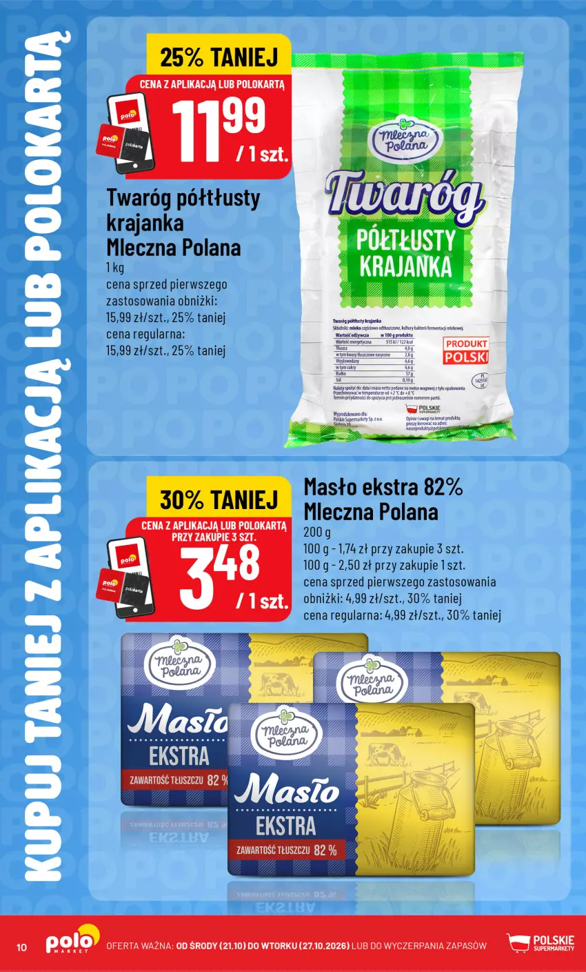 Gazetka promocyjna PoloMarket - Katalog Kupuj taniej z POLOappką - ważna 21.10 do 27.10.2026 - strona 10 - produkty: LANA, Masło, Mleko, Twaróg, Twaróg półtłusty
