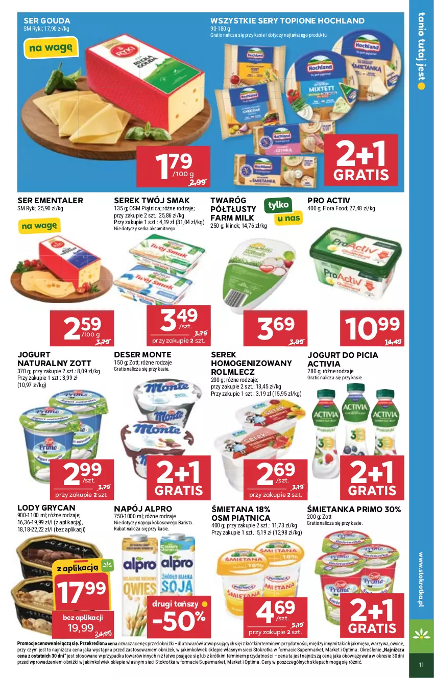Gazetka promocyjna Stokrotka - Market - ważna 18.06 do 24.06.2026 - strona 13 - produkty: Activia, Aksam, Alpro, Deser, Ementaler, Fa, Farm Milk, Flora, Gouda, Gra, Gry, Hochland, Jogurt, Jogurt naturalny, Kokos, Lody, Mięso, Monte, Napój, Optima, Owoce, Piątnica, Rolmlecz, Ser, Serek, Serek homogenizowany, Top, Twaróg, Twaróg półtłusty, Twój Smak, Warzywa, Zott