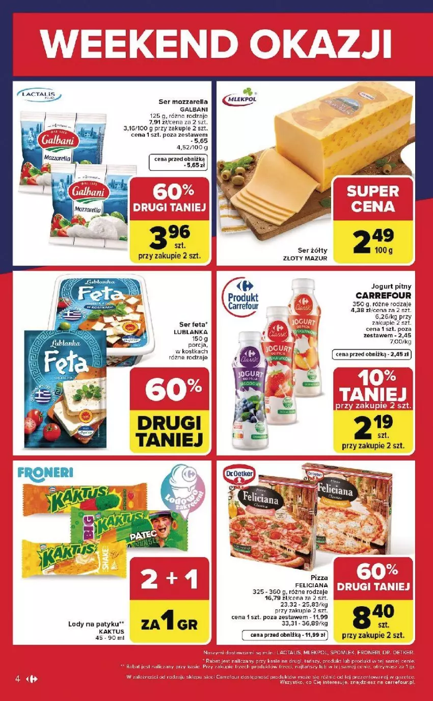 Gazetka promocyjna Carrefour - Gazetka Weekend okazji od czwartku! - ważna 07.05 do 09.05.2026 - strona 4 - produkty: Dr. Oetker, Fa, Galbani, Jogurt, Jogurt pitny, Kaktus, Lody, Mozzarella, Pizza, Ser, Złoty Mazur