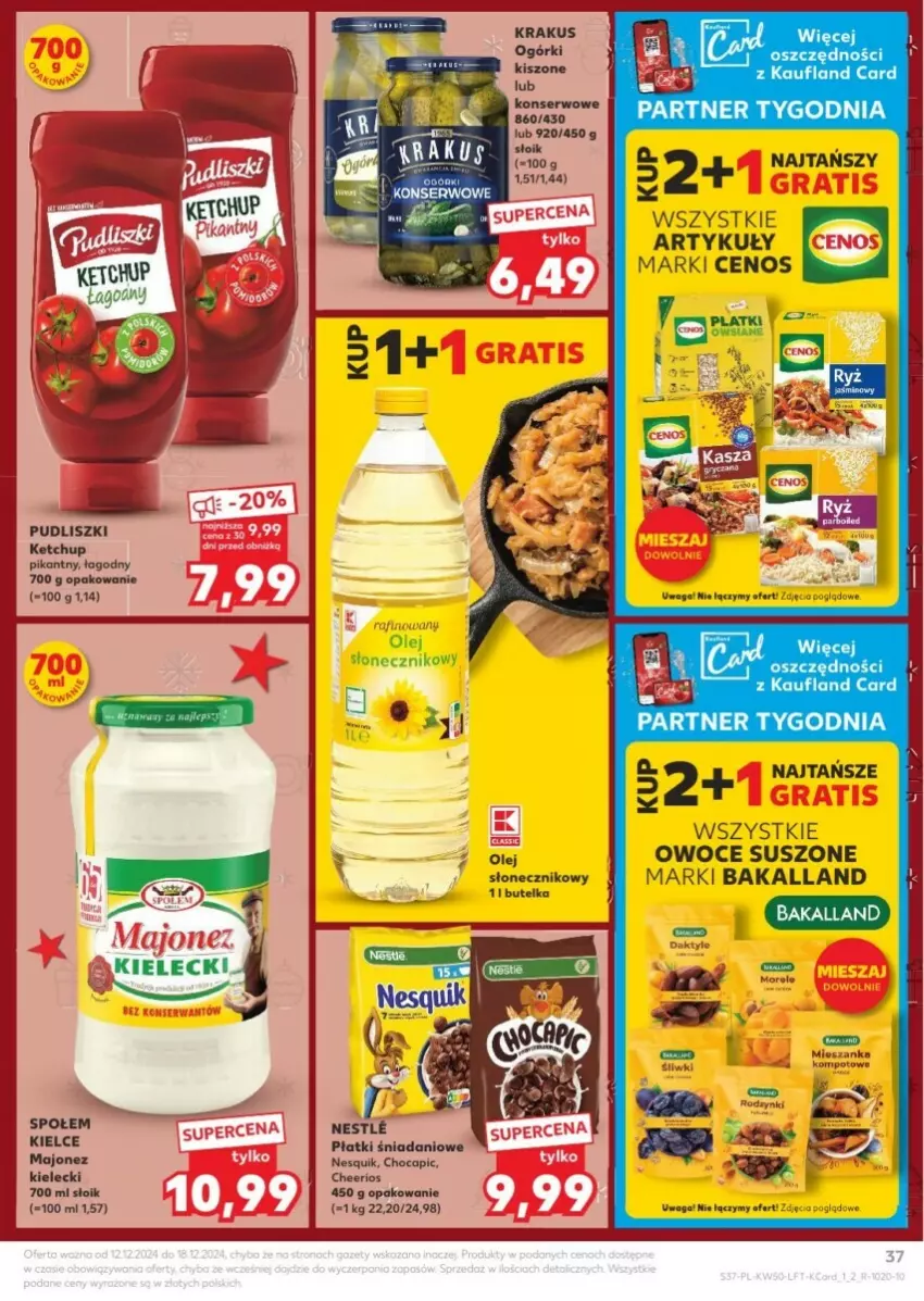 Gazetka promocyjna Kaufland - ważna 12.12 do 18.12.2024 - strona 32 - produkty: Bakalland, Cenos, Cheerios, Danio, Gra, Ketchup, Krakus, Majonez, Nesquik, Olej, Olej słonecznikowy, Owoce, Owoce suszone, Pudliszki, Ser