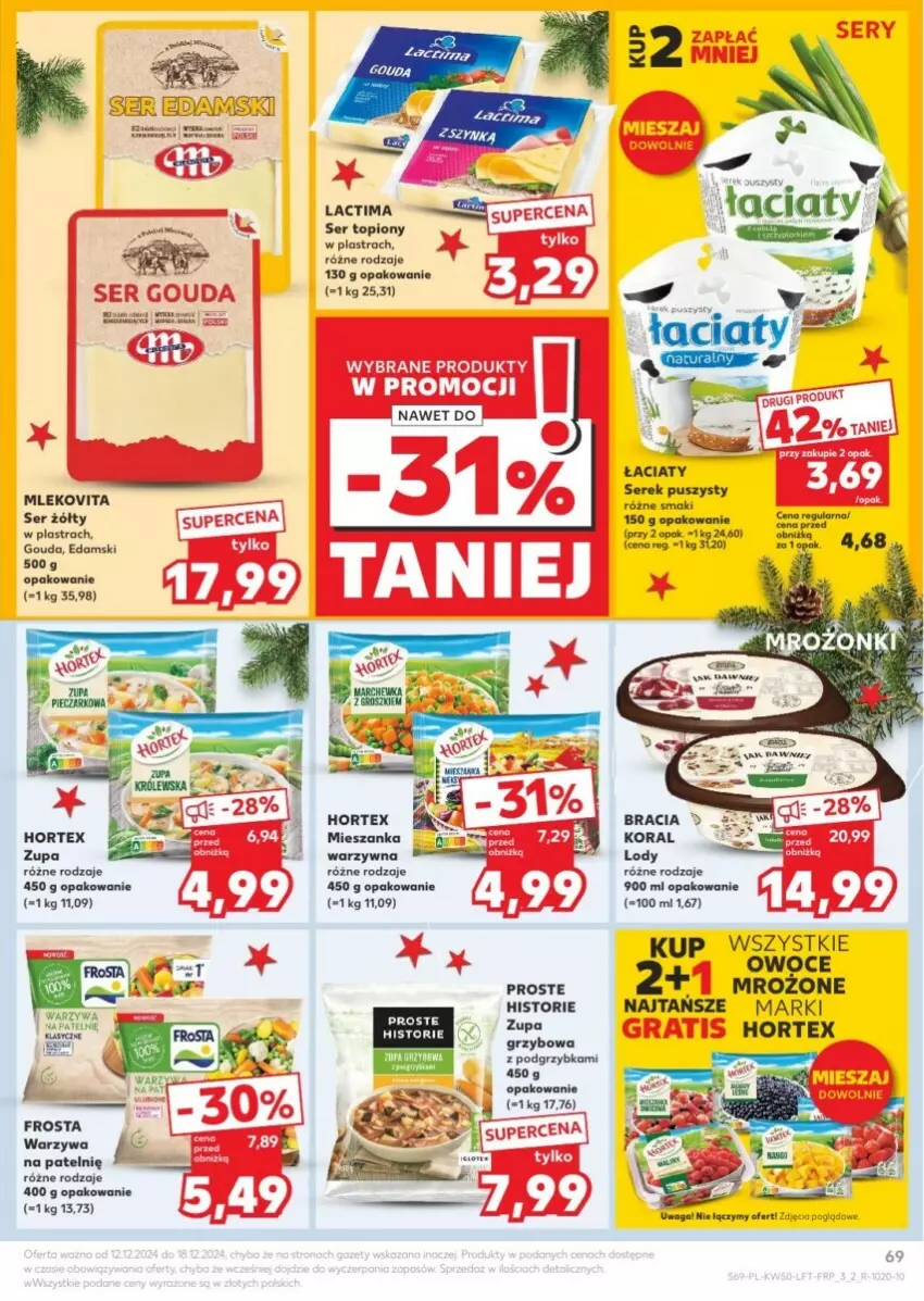 Gazetka promocyjna Kaufland - ważna 12.12 do 18.12.2024 - strona 67 - produkty: Edam, Frosta, Gouda, Gra, Hortex, Lody, Mleko, Mlekovita, Owoce, Ser, Ser topiony, Serek, Serek puszysty, Top, Warzywa, Zupa