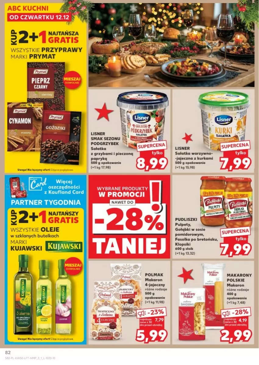 Gazetka promocyjna Kaufland - ważna 12.12 do 18.12.2024 - strona 82 - produkty: Fa, Klopsiki, Kujawski, Lisner, Makaron, Olej, Olma, Piec, Prymat, Przyprawy, Pudliszki, Pulpety, Sałat, Sałatka, Sos, Waga