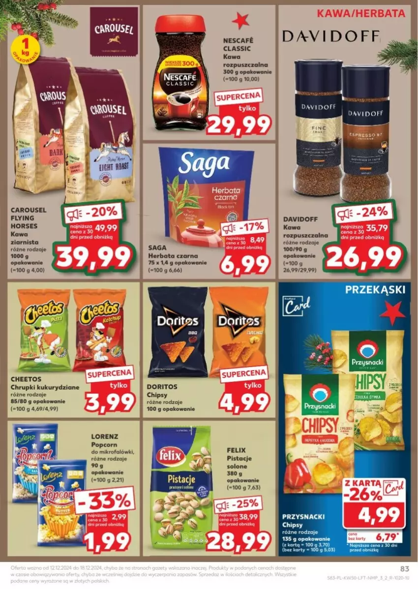 Gazetka promocyjna Kaufland - ważna 12.12 do 18.12.2024 - strona 83 - produkty: Cheetos, Chipsy, Chrupki, Davidoff, Fa, Felix, Herbata, Herbata czarna, Kawa, Kawa rozpuszczalna, Kawa ziarnista, Lorenz, Pistacje, Popcorn, Przysnacki, Saga