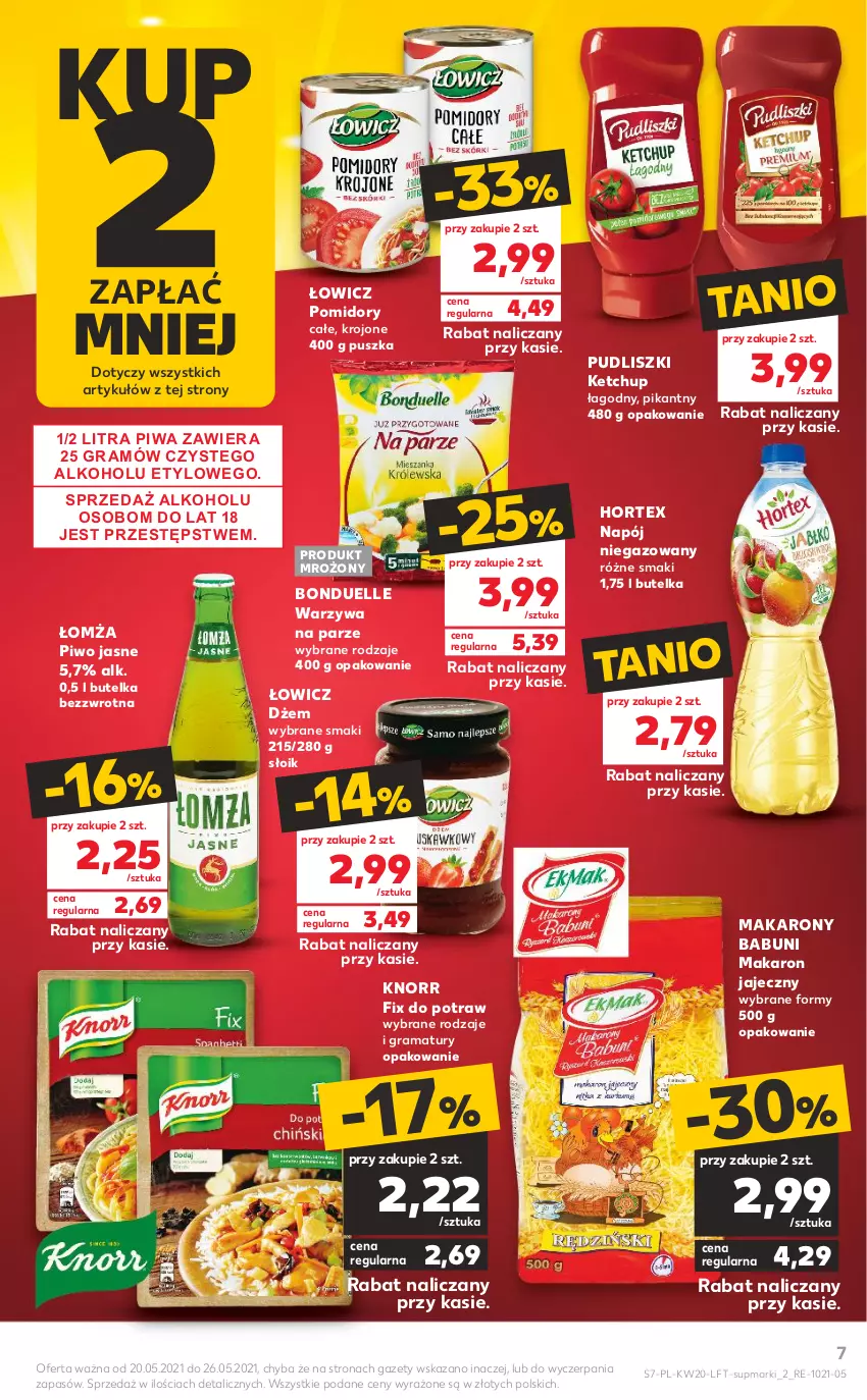 Gazetka promocyjna Kaufland - OFERTA TYGODNIA - ważna 20.05 do 26.05.2021 - strona 7 - produkty: Babuni, Bonduelle, Dżem, Gra, Hortex, Ketchup, Knorr, Makaron, Napój, Napój niegazowany, Piwa, Piwo, Piwo jasne, Pomidory, Pudliszki, Rama, Warzywa