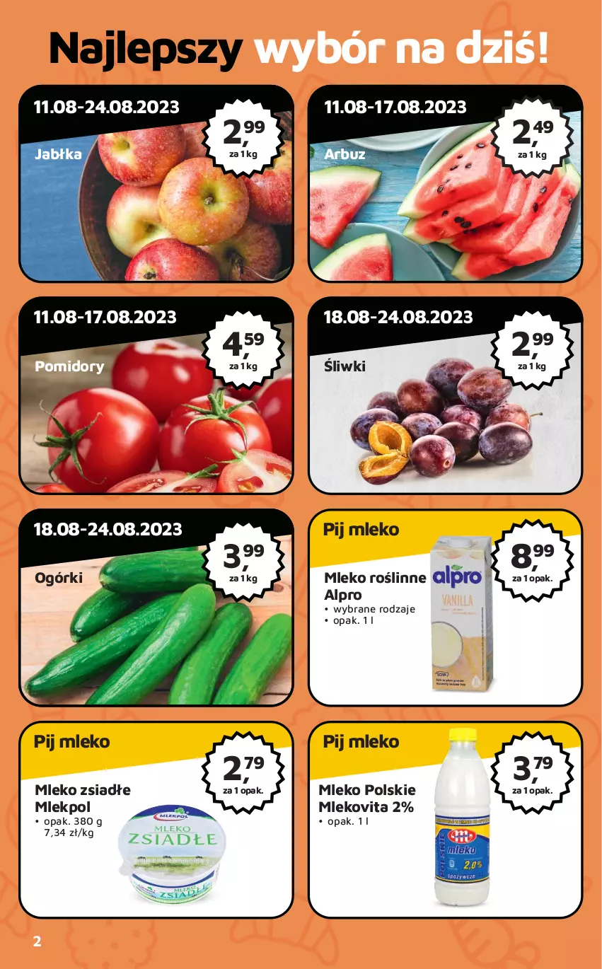 Gazetka promocyjna Odido - Gazetka - ważna 11.08 do 24.08.2023 - strona 2 - produkty: Alpro, Arbuz, Jabłka, Mleko, Mleko zsiadłe, Mlekovita, Pomidory