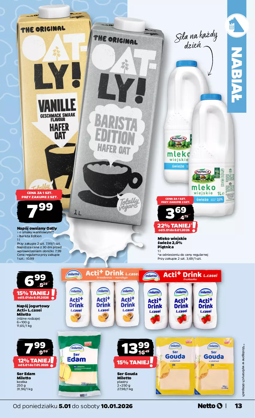 Gazetka promocyjna Netto - Od Poniedziałku - ważna 05.01 do 10.01.2026 - strona 13 - produkty: Edam, Gouda, Jogurt, Mleko, Napój, Napój jogurtowy, Piątnica, Ser