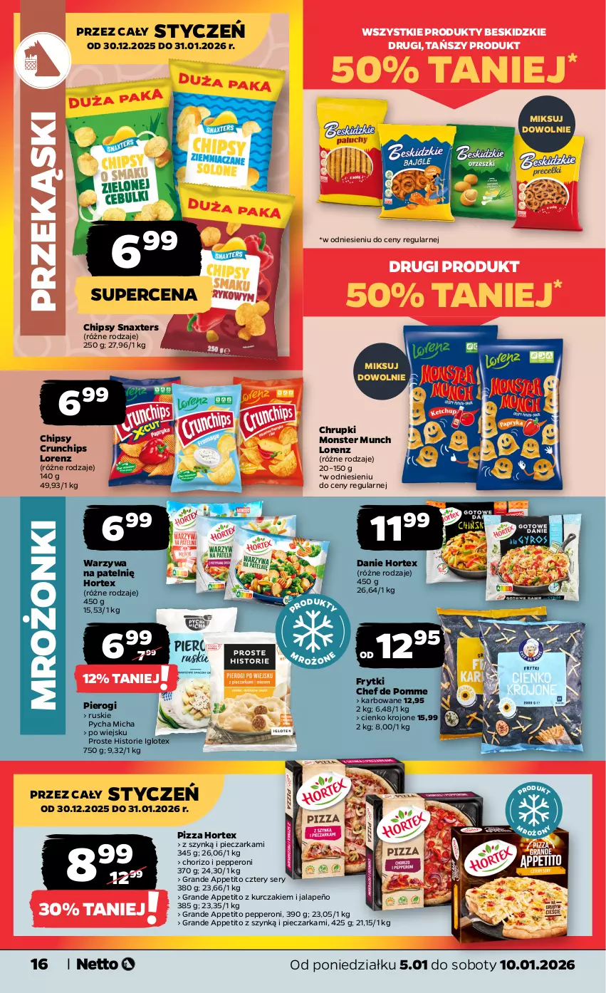 Gazetka promocyjna Netto - Od Poniedziałku - ważna 05.01 do 10.01.2026 - strona 16 - produkty: Beskidzki, Chipsy, Chrupki, Crunchips, Frytki, Gra, Hortex, Kurczak, Lorenz, Monster Munch, Piec, Pieczarka, Pierogi, Pizza, Ser, Warzywa