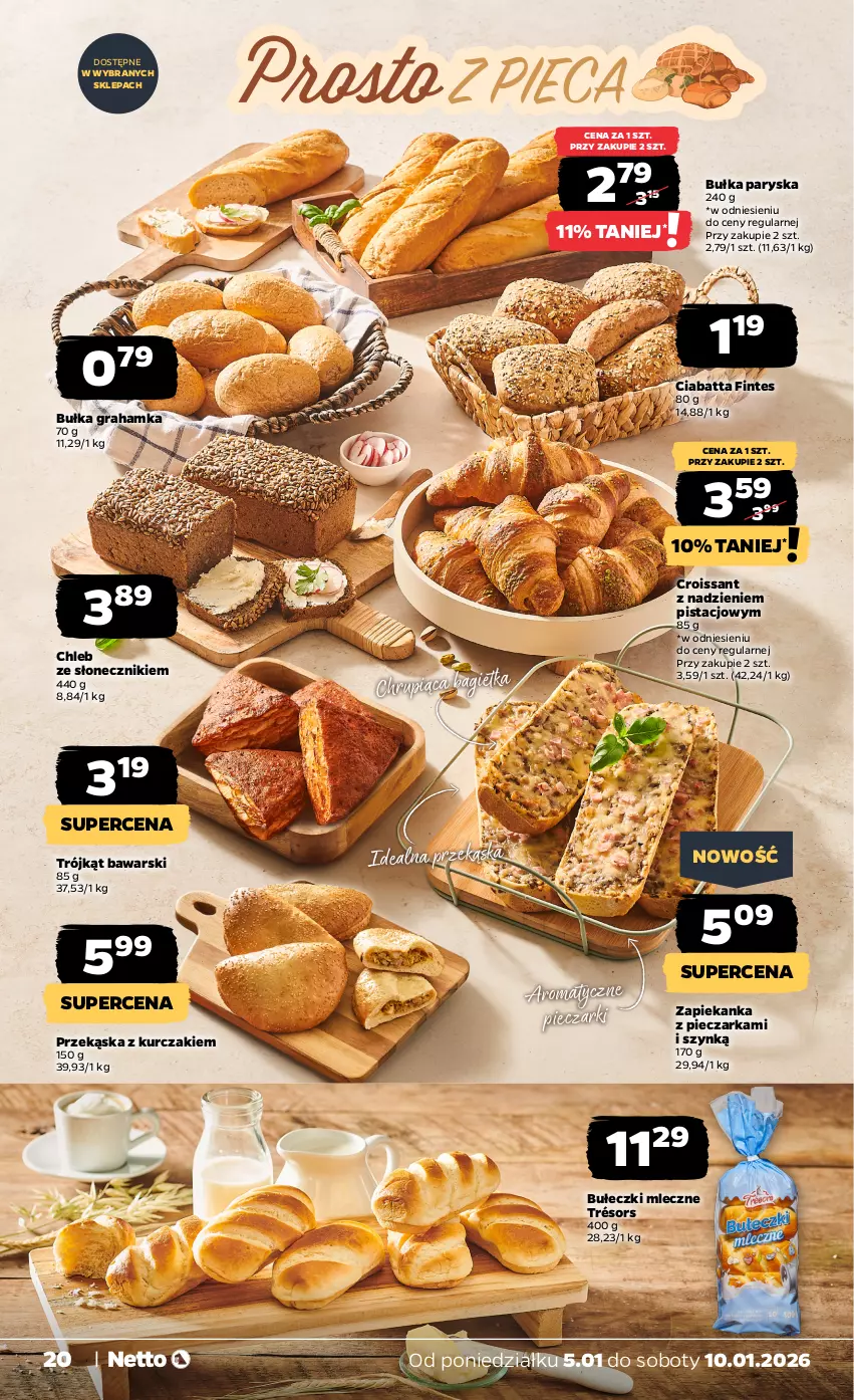 Gazetka promocyjna Netto - Od Poniedziałku - ważna 05.01 do 10.01.2026 - strona 20 - produkty: Bagietka, Bułeczki, Bułeczki mleczne, Bułka, Bułka grahamka, Chleb, Ciabatta, Croissant, Gra, Kurczak, Piec, Pieczarka, Zapiekanka