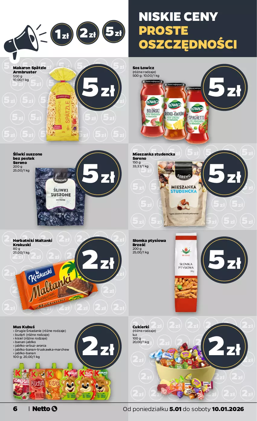 Gazetka promocyjna Netto - Od Poniedziałku - ważna 05.01 do 10.01.2026 - strona 6 - produkty: Arbuz, Aronia, Budyń, Cukier, Cukierki, Herbatniki, Kisiel, Krakus, Krakuski, Kubuś, Makaron, Mus, Rust, Ser, Sos, Stek