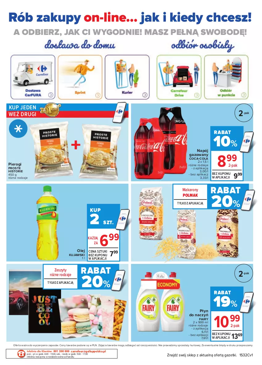 Gazetka promocyjna Carrefour - Wielkie Otwarcie Poznań, ul. Półwiejska - ważna 10.08 do 21.08.2021 - strona 16 - produkty: Coca-Cola, Fa, Fairy, Kujawski, Makaron, Napój, Napój gazowany, Olej, Olma, Pierogi