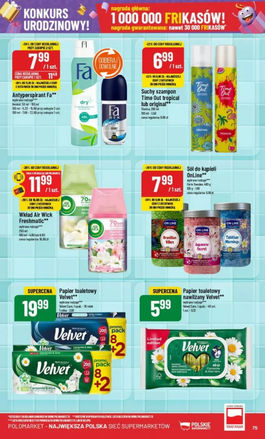 Gazetka promocyjna PoloMarket - ważna 09.10 do 15.10.2024 - strona 73 - produkty: Air Wick, Antyperspirant, Fa, Gin, Papier, Papier toaletowy, Sól, Sól do kąpieli, Suchy szampon, Szampon, Tran, Tropical, Velvet