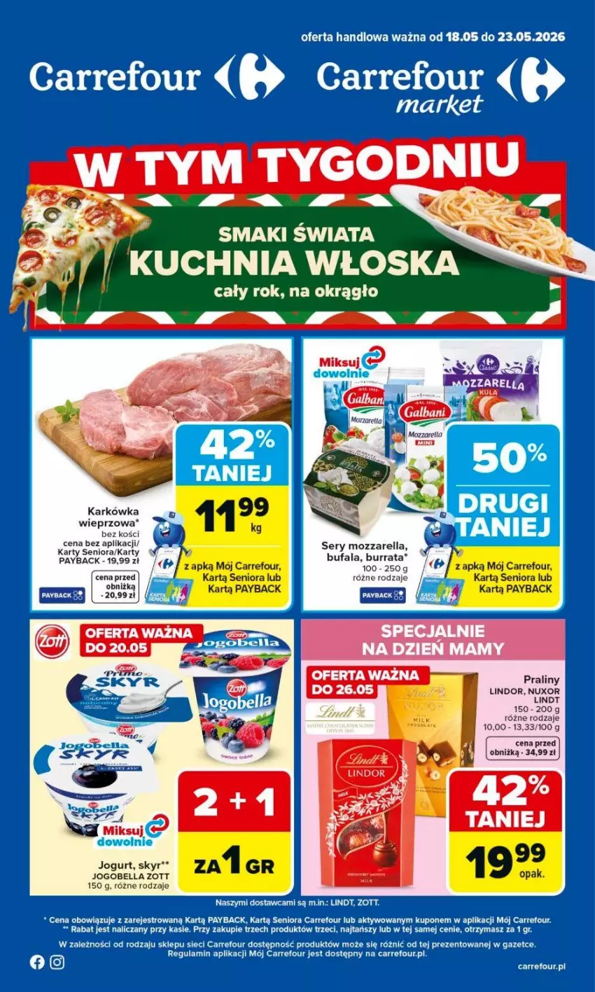 Gazetka promocyjna Carrefour - Gazetka Carrefour, Market od poniedziałku! - ważna 18.05 do 23.05.2026 - strona 1 - produkty: Bell, Bella, Burrata, Fa, Jogobella, Karkówka wieprzowa, Kuchnia, Lindor, Lindt, Mozzarella, Praliny, Ser, Zott