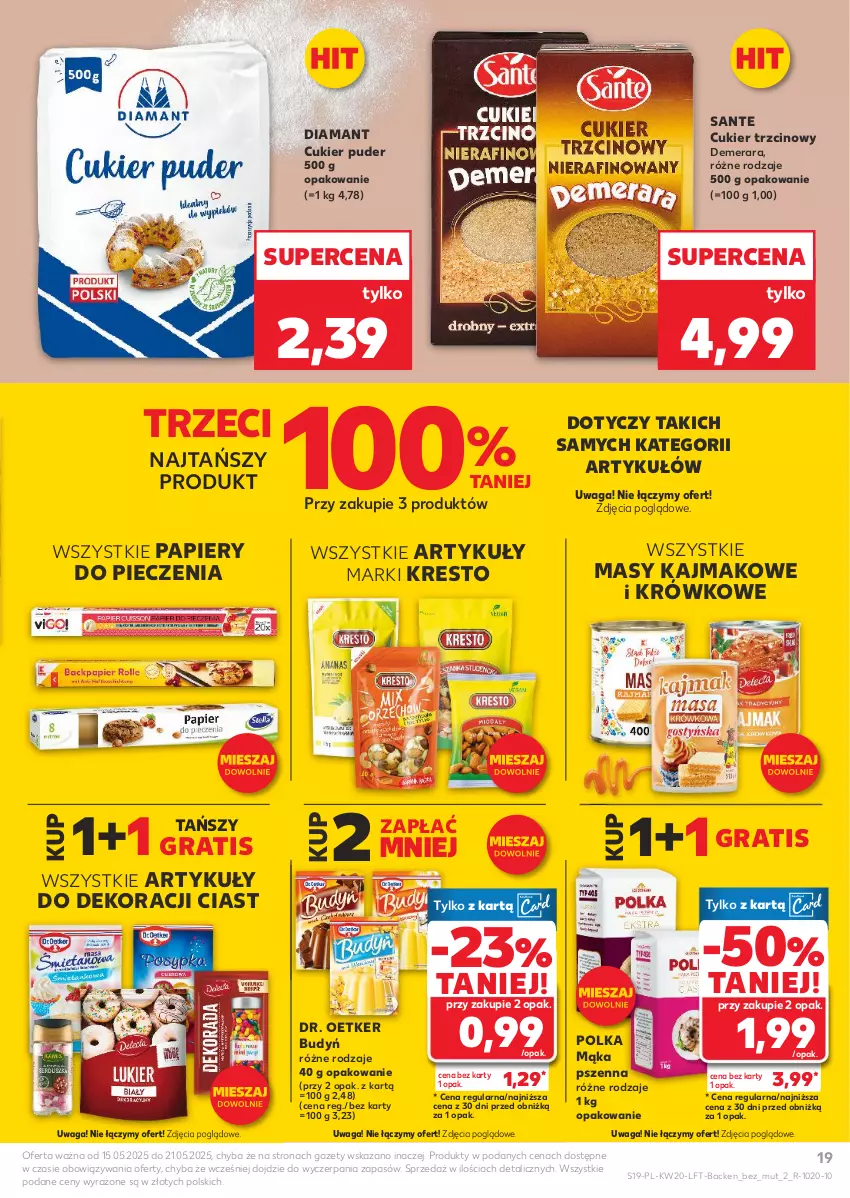 Gazetka promocyjna Kaufland - Gazetka tygodnia - ważna 15.05 do 21.05.2025 - strona 19 - produkty: Budyń, Cukier, Cukier puder, Cukier trzcinowy, Diamant, Dr. Oetker, Gra, Mąka, Mąka pszenna, Papier, Piec, Puder, Sante, Waga