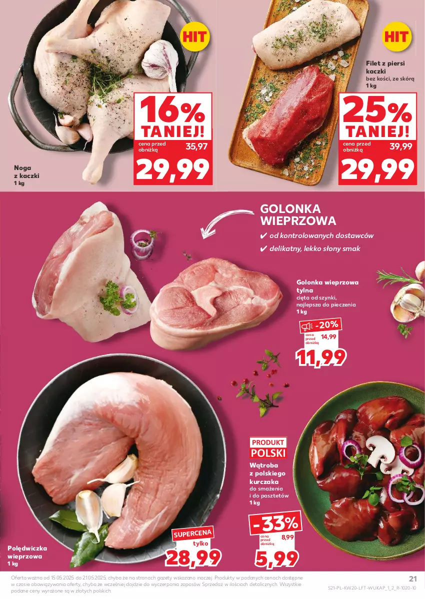 Gazetka promocyjna Kaufland - Gazetka tygodnia - ważna 15.05 do 21.05.2025 - strona 21 - produkty: Filet z piersi kaczki, Golonka wieprzowa, Kurczak, Noga z kaczki, Pasztet, Piec, Polędwiczka wieprzowa