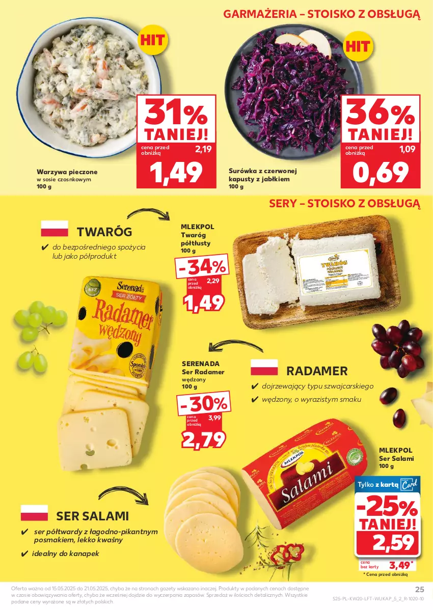 Gazetka promocyjna Kaufland - Gazetka tygodnia - ważna 15.05 do 21.05.2025 - strona 25 - produkty: Cars, Piec, Radamer, Salami, Ser, Ser salami, Sos, Surówka, Twaróg, Twaróg półtłusty, Warzywa