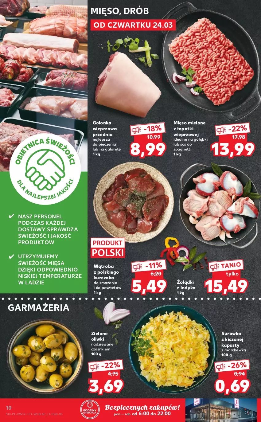 Gazetka promocyjna Kaufland - OFERTA TYGODNIA - ważna 24.03 do 30.03.2022 - strona 10 - produkty: Drób, Gala, Golonka wieprzowa, Kurczak, Mięso, Mięso mielone, Mięso mielone z łopatki wieprzowej, Oliwki, Pasztet, Piec, Sos, Spaghetti, Surówka