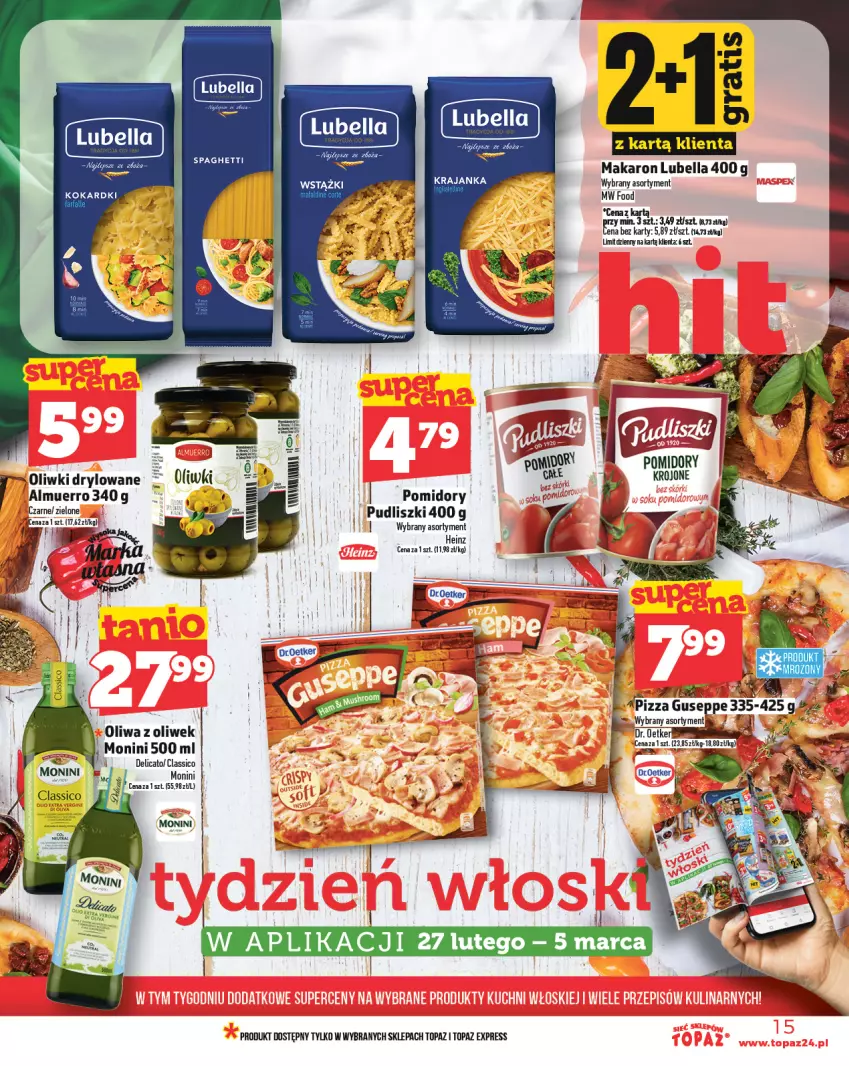 Gazetka promocyjna Topaz - Gazetka - ważna 27.02 do 05.03.2025 - strona 15 - produkty: Bell, Bella, Heinz, Lubella, Makaron, Monini, Oliwa, Oliwa z oliwek, Oliwki, Pizza, Pomidory, Pudliszki, Spaghetti, Top