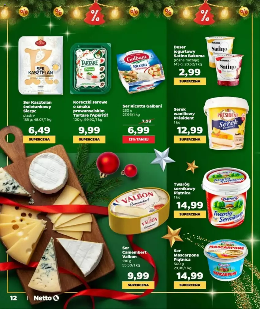 Gazetka promocyjna Netto - ważna 05.12 do 24.12.2024 - strona 4 - produkty: Bakoma, Camembert, Fa, Galbani, Jogurt, Kasztelan, Ricotta, Sati, Ser, Ser Kasztelan, Tarta, Tartare