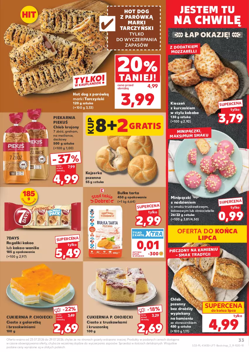 Gazetka promocyjna Kaufland - Gazetka tygodnia - ważna 23.07 do 29.07.2026 - strona 33 - produkty: Bułka, Bułka tarta, Chleb, Ciasto z galaretką, Cukier, Gala, Gra, Hot dog, Kajzerka, Kajzerka pszenna, Kakao, Kebab, Kokos, Kurczak, Piec, Rogal, Tarczyński, Tarta
