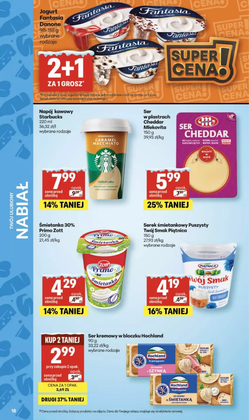 Gazetka promocyjna Delikatesy Centrum - Franczyza DC04 Czwartek - ważna 22.01 do 28.01.2026 - strona 18 - produkty: Cheddar, Danone, Fa, Fanta, Hochland, Jogurt, Mleko, Mlekovita, Napój, Piątnica, Ser, Serek, Twój Smak, Zott