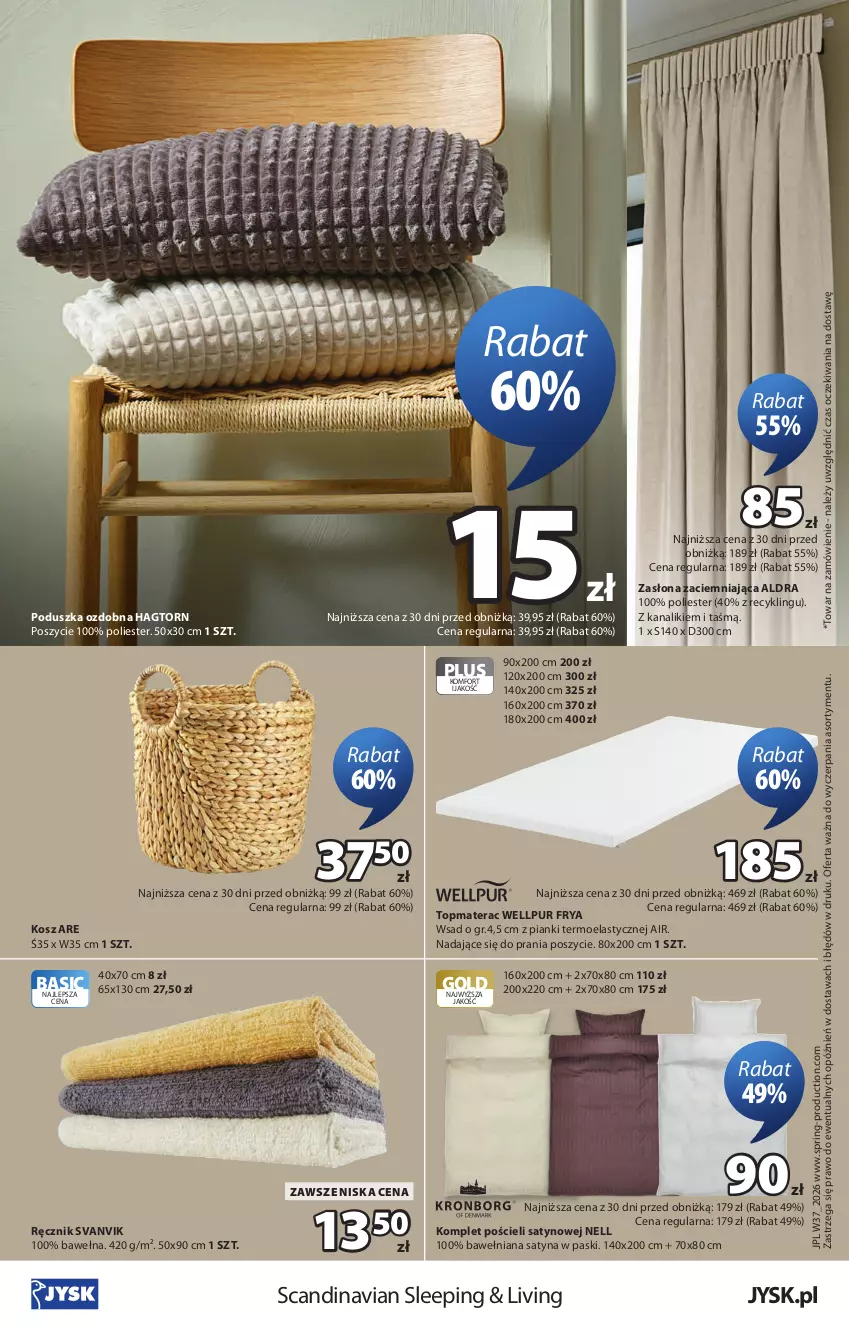 Gazetka promocyjna Jysk - Oferta tygodnia - ważna 09.09 do 27.09.2026 - strona 17 - produkty: Komplet pościeli, Kosz, Materac, Poduszka, Pościel, Pur, Ręcznik, Tera, Top, Wełna, Zasłona