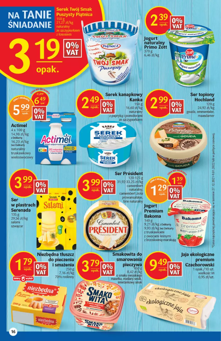 Gazetka promocyjna Delikatesy Centrum - Gazetka DC10 - ważna 10.03 do 16.03.2022 - strona 16 - produkty: Actimel, Bakoma, Brie, Camembert, Emmental, Fa, Gouda, Hochland, Jaja, Jogurt, Maasdam, Piątnica, Piec, Por, Salami, Ser, Ser topiony, Serek, Serek kanapkowy, Smakowita, Sos, Top, Twój Smak, Zott